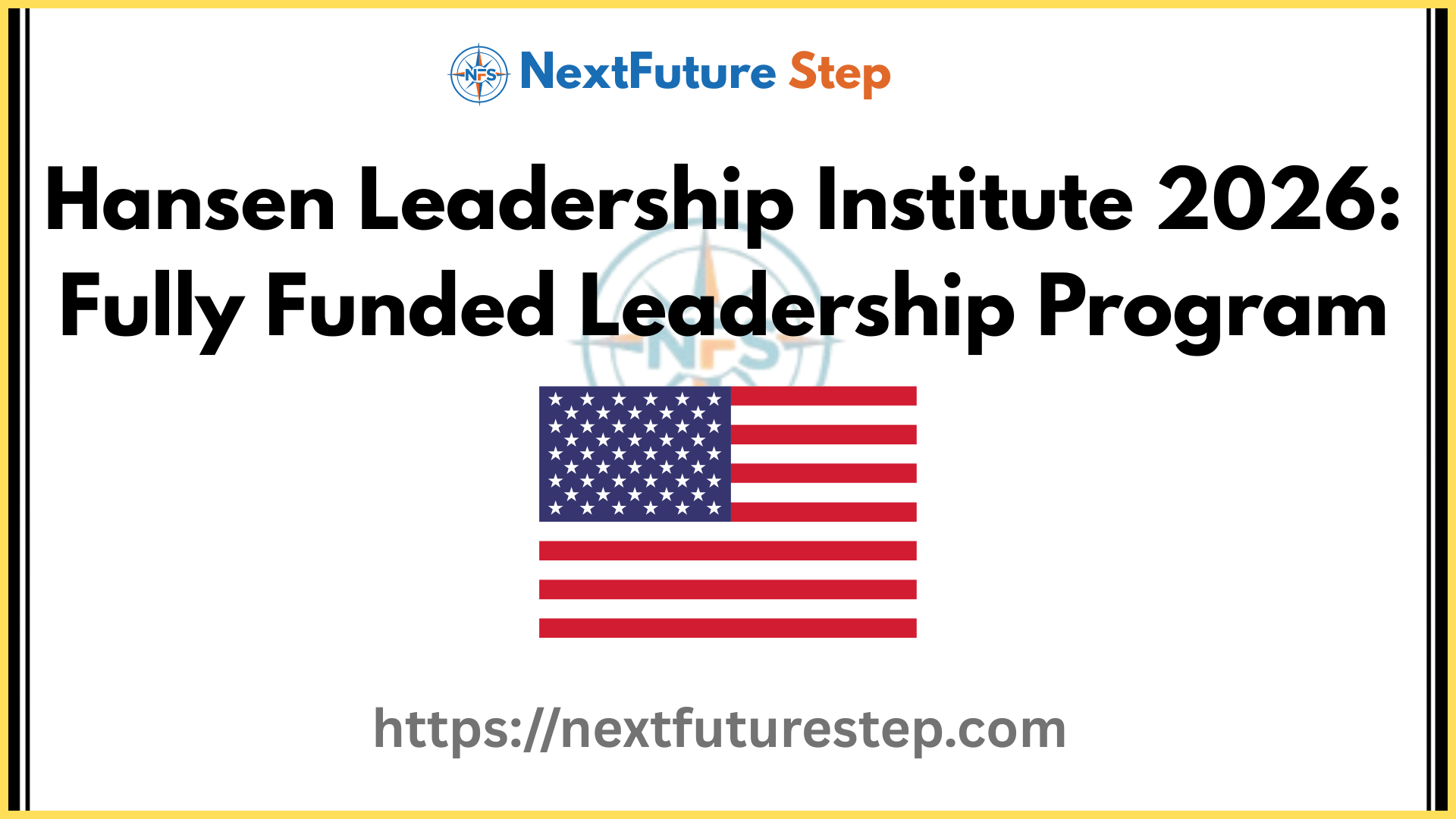 Hansen Leadership Institute 2026: Fully Funded Leadership Program in the USA