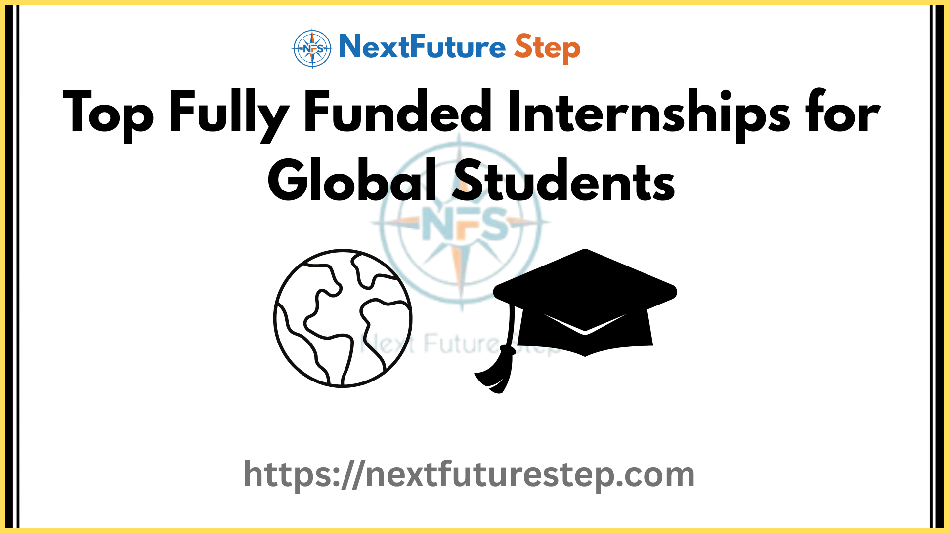 Top Fully Funded Internships for Global Students